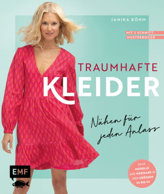 Traumhafte Kleider - Nähen für jeden Anlass