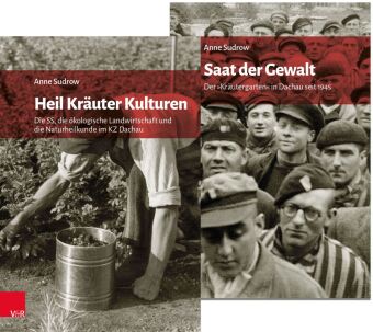 Der »Kräutergarten« in Dachau: Geschichte und Nachgeschichte der landwirtschaftlichen Versuchsgüter