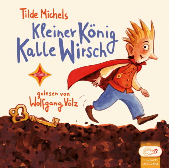 Kleiner König Kalle Wirsch, 1 Audio-CD, 1 MP3