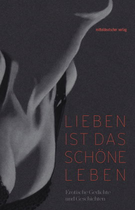 Lieben ist das schöne Leben
