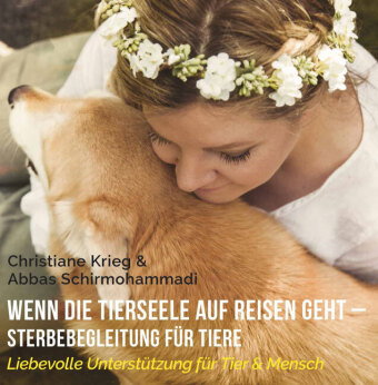 Wenn die Tierseele auf Reisen geht - Sterbebegleitung für Tiere, Audio-CD, Audio-CD