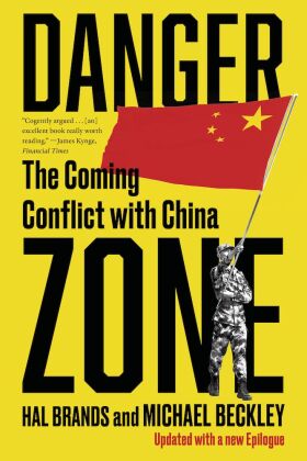 Danger Zone - The Coming Conflict with China