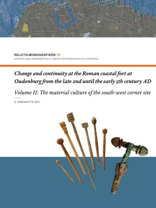 Change and continuity at the Roman coastal fort at Oudenburg from the late 2nd until the early 5th c