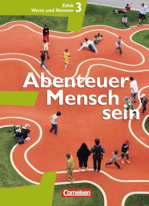 Abenteuer Mensch sein - Westliche Bundesländer - Band 3