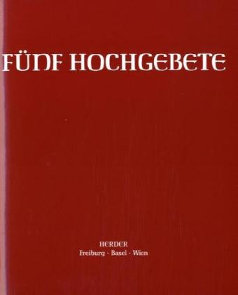 Fünf Hochgebete
