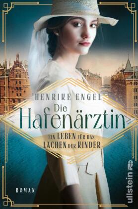 Die Hafenärztin. Ein Leben für das Glück der Kinder