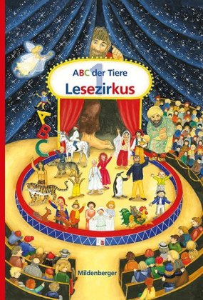 ABC der Tiere 1 - 1. Schuljahr, Lesezirkus (Druckschrift)
