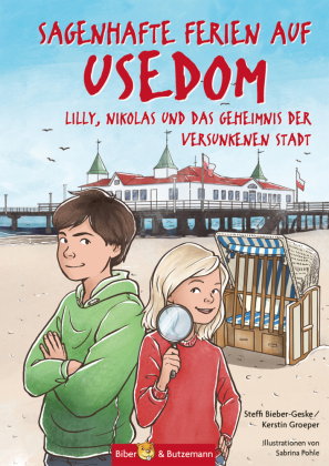 Sagenhafte Ferien auf Usedom - Lilly, Nikolas und das Geheimnis der versunkenen Stadt