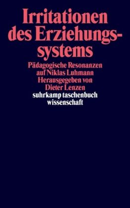 Irritationen des Erziehungssystems