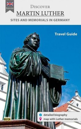 Discover Martin Luther - Travel Guide