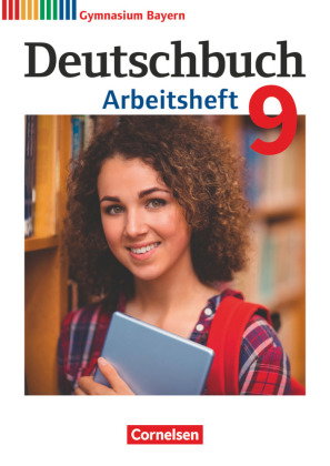 Deutschbuch Gymnasium - Bayern - Neubearbeitung - 9. Jahrgangsstufe Arbeitsheft mit Lösungen