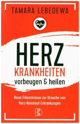Herzkrankheiten vorbeugen und heilen