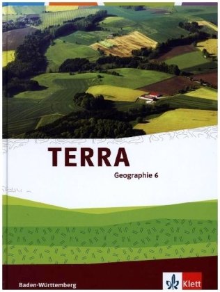 TERRA Geographie 6. Ausgabe Baden-Württemberg
