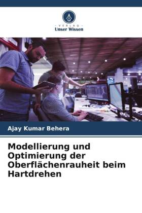 Modellierung und Optimierung der Oberflächenrauheit beim Hartdrehen