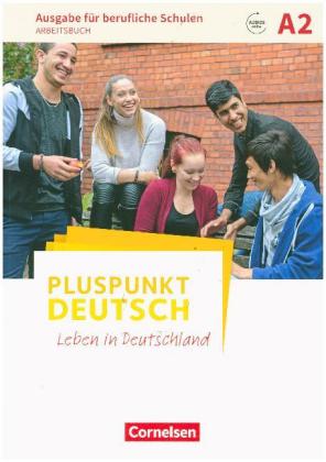 Pluspunkt Deutsch - Leben in Deutschland - Ausgabe für berufliche Schulen - A2