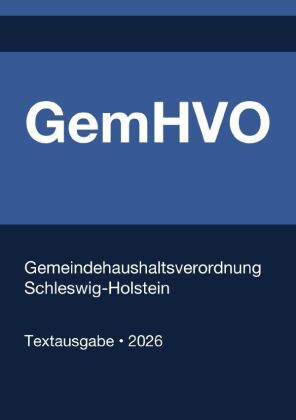 GemHVO - Gemeindehaushaltsverordnung Schleswig-Holstein 2026