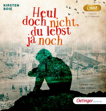 Heul doch nicht, du lebst ja noch, 1 Audio-CD, 1 MP3