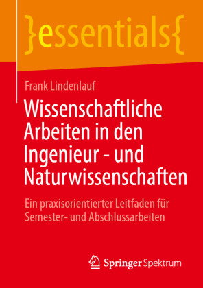 Wissenschaftliche Arbeiten in den Ingenieur- und Naturwissenschaften
