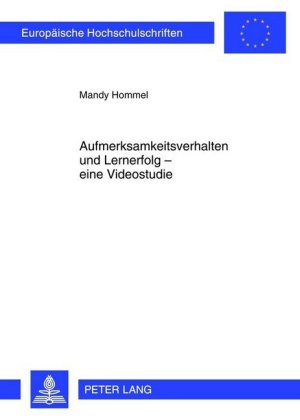 Aufmerksamkeitsverhalten und Lernerfolg - eine Videostudie