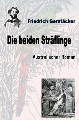 Die beiden Sträflinge