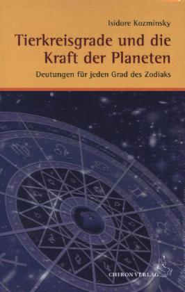 Tierkreisgrade und die Kraft der Planeten