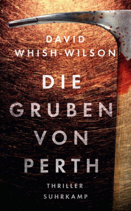 Die Gruben von Perth - Thriller (Swann-Trilogie 2)
