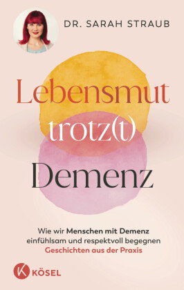 Lebensmut trotz(t) Demenz