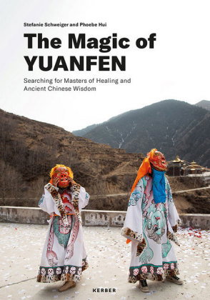 The Magic of Yuanfen: Searching for Masters of Healing and Ancient Chinese Wisdom