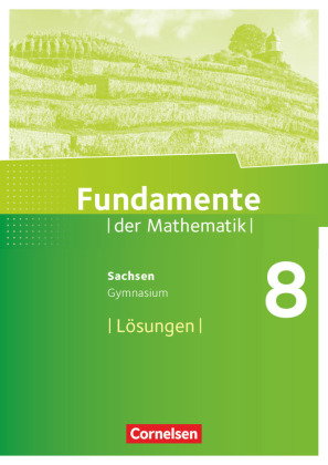 Fundamente der Mathematik - Sachsen - 8. Schuljahr
