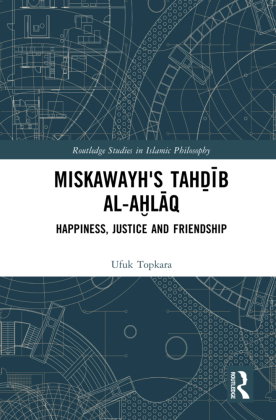 Miskawayh's Tah ib al-a laq