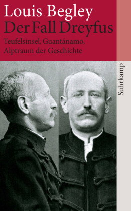 Der Fall Dreyfus: Teufelsinsel, Guantánamo, Alptraum der Geschichte