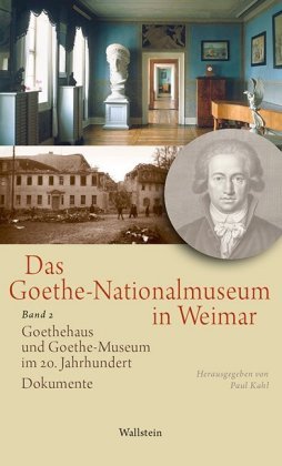 Das Goethe-Nationalmuseum in Weimar. Bd.2