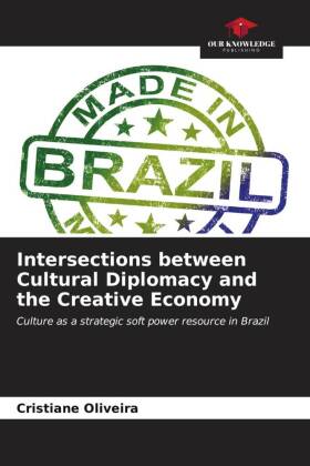 Intersections between Cultural Diplomacy and the Creative Economy