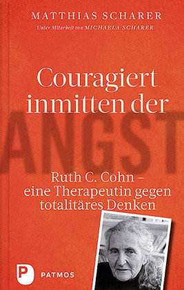 Ruth C. Cohn - Eine Therapeutin gegen totalitäres Denken