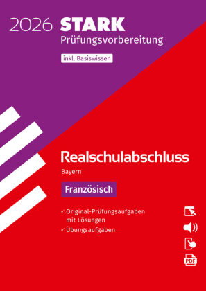 STARK Französisch - Realschulabschluss 2026 Bayern - Prüfungsvorbereitung, m. 1 Buch, m. 1 Beilage