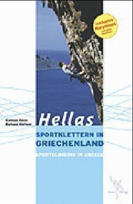 Hellas, Sportklettern in Griechenland. Hellas, Sportclimbing in Greece