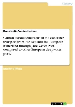 Carbon dioxide emissions of the container transport from Far East into the European hinterland throu