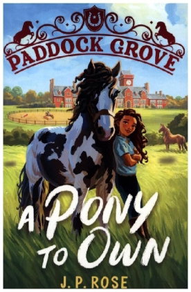 Paddock Grove: A Pony to Own