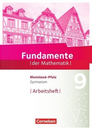 Fundamente der Mathematik - Rheinland-Pfalz - 9. Schuljahr