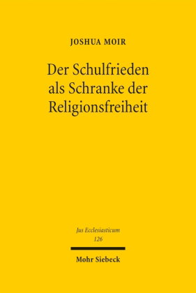 Der Schulfrieden als Schranke der Religionsfreiheit
