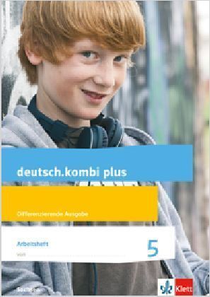 deutsch.kombi plus - 5. Klasse, Arbeitsheft mit Lösungen