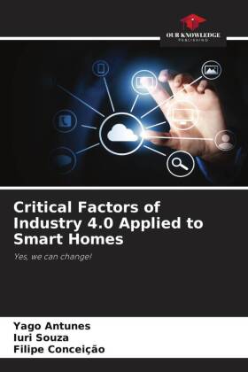 Critical Factors of Industry 4.0 Applied to Smart Homes