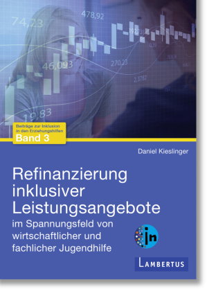 Refinanzierung inklusiver Leistungsangebote im Spannungsfeld von wirtschaftlicher und fachlicher Jug