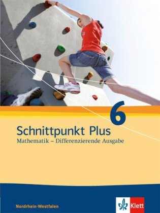 Schnittpunkt Plus Mathematik 6. Differenzierende Ausgabe Nordrhein-Westfalen