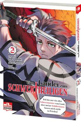 Vom Landei zum Schwertheiligen - Ich bin nur ein alter Schwertmeister vom Land, aber meine Schülerin