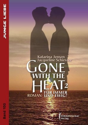 Gone with the Heat. Bd.2