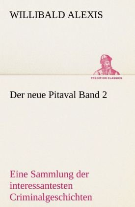 Der neue Pitaval. Bd.2