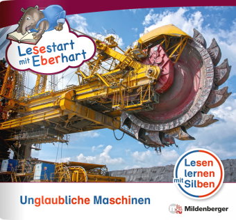 Lesestart mit Eberhart: Unglaubliche Maschinen