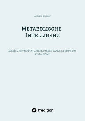 Metabolische Intelligenz