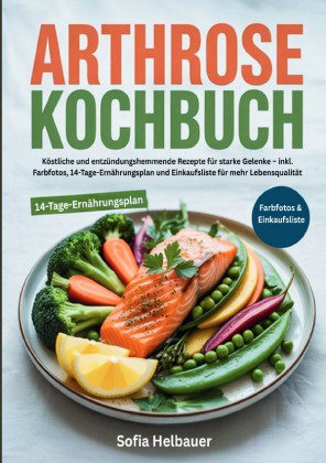 Arthrose Kochbuch